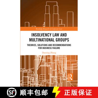 【3-4周达】Insolvency Law and Multinational Groups: Theories, Solutions and Recommendations for Busin... [9781032240732]
