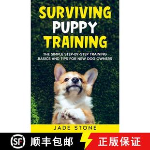Step For Basics Puppy The 9781990668005 Dog Owners Surviving Training Simple Tips And New 4周达