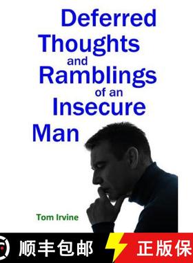 【3-4周达】Deferred Thoughts and Ramblings of an Insecure Man [9781326470692]