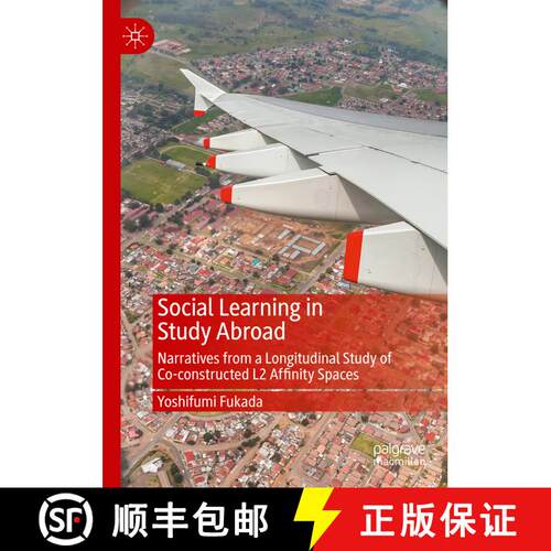 【3-4周达】精装 Social Learning in Study Abroad : Narratives from a Longitudinal Study of Co-construc... [9783031810435]