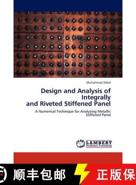 预订 Design and Analysis of Integrally  and Riveted Stiffened Panel [9783845422909]