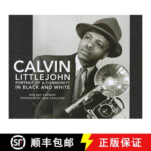 【3-4周达】精装 Calvin Littlejohn – Portrait of a Community in Black and White [9780875653815]