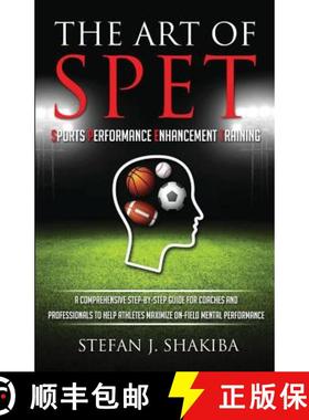 【3-4周达】The Art of Spet: Sports Performance Enhancement Training [9780692767078]