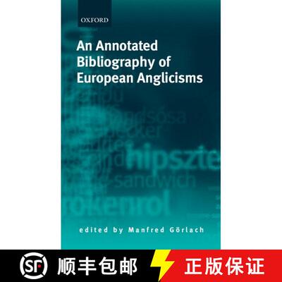 【3-4周达】精装 An Annotated Bibliography of European Anglicisms [9780199248827]