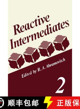 【3-4周达】Reactive Intermediates: Volume 2 [9781461331940]