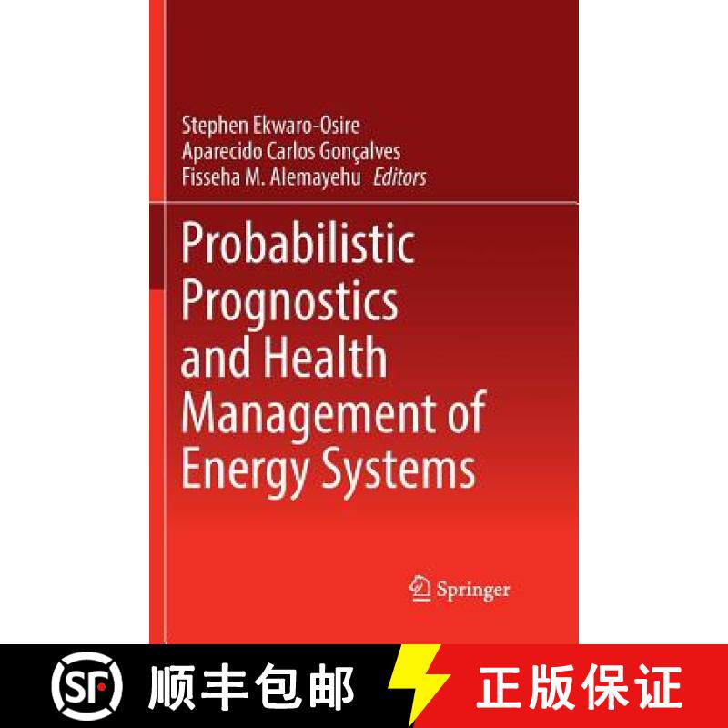 【3-4周达】Probabilistic Prognostics and Health Management of Energy Systems [9783319857640]