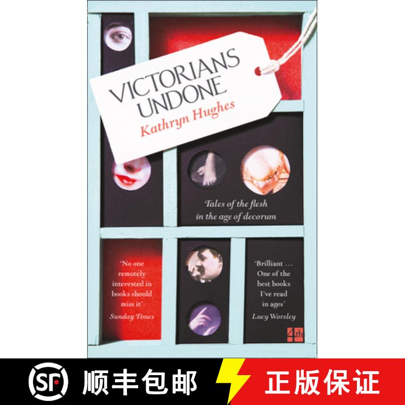 【3-4周达】Victorians Undone: Tales of the Flesh in the Age of Decorum [9780007548385]