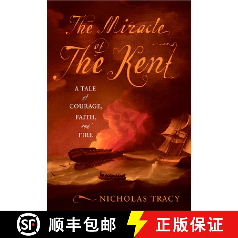 【3-4周达】The Miracle of the Kent: A Tale of Courage, Faith, and Fire [9781594160721]