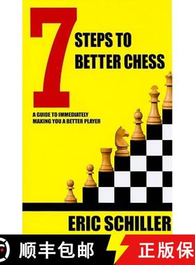 【3-4周达】7 Steps to Better Chess: A Guide to Immediately Making You a Better Player [9781580422406]
