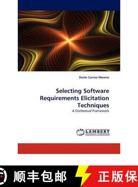 预订 Selecting Software Requirements Elicitation Techniques [9783844391152]