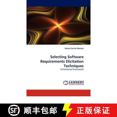 预订 Selecting Software Requirements Elicitation Techniques [9783844391152]