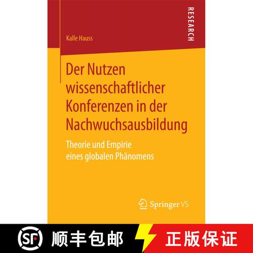 【3-4周达】Der Nutzen wissenschaftlicher Konferenzen in der Nachwuchsausbildung : Theorie und Empirie... [9783658196257]