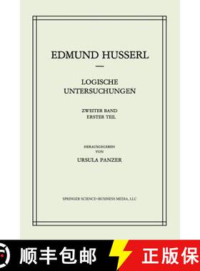 【3-4周达】Logische Untersuchungen : Zweiter Band Untersuchungen zur Phänomenologie und Theorie der ... [9789400960701]