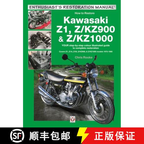 【3-4周达】Kawasaki Z1, Z/Kz900 & Z/Kz1000: Your Step-by-Step Colour Illustrated Guide to Compete Res... [9781787111585]