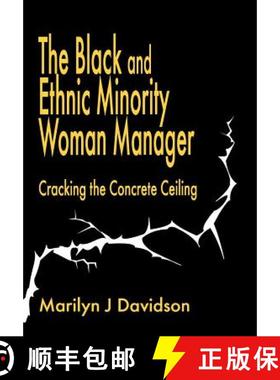 【3-4周达】The Black and Ethnic Minority Woman Manager: Cracking the Concrete Ceiling [9781853962998]
