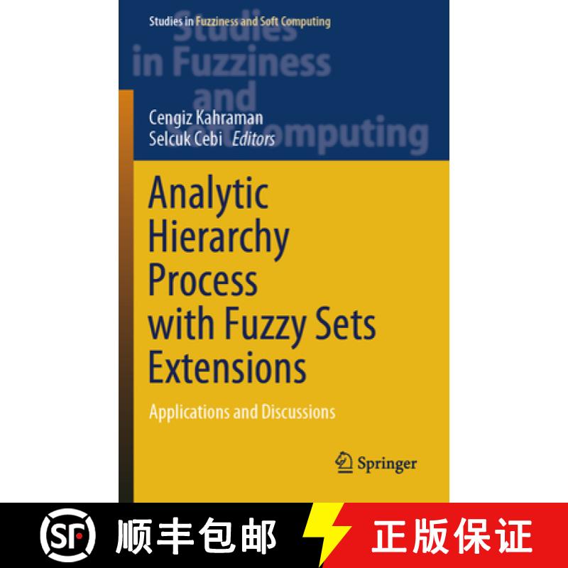 【3-4周达】Analytic Hierarchy Process with Fuzzy Sets Extensions: Applications and Discussions [9783031394409]