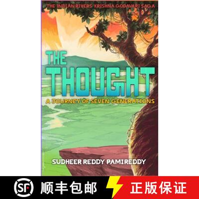 【3-4周达】The Thought, A Journey of Seven Generations: The Indian Rivers Krishna, Godavari Saga (Eng... [9789354739361]