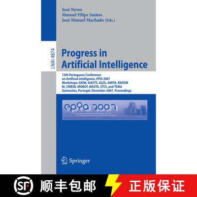 【3-4周达】Progress in Artificial Intelligence: 13th Portuguese Conference on Artificial Intelligence... [9783540770008]