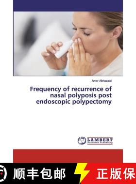 预订 Frequency of recurrence of nasal polyposis post endoscopic polypectomy [9786200439369]