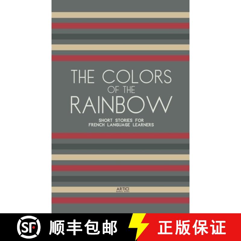 【3-4周达】The Colors of the Rainbow: Short Stories for French Language Learners [9798224642229]