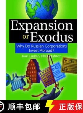 【3-4周达】Expansion or Exodus: Why Do Russian Corporations Invest Abroad?: Why Do Russian Corporatio... [9780789032850]