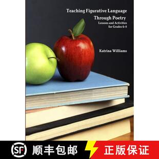 【3-4周达】Teaching Figurative Language Through Poetry:  Lessons and Activities for Grades 6-8 [9781312467743]