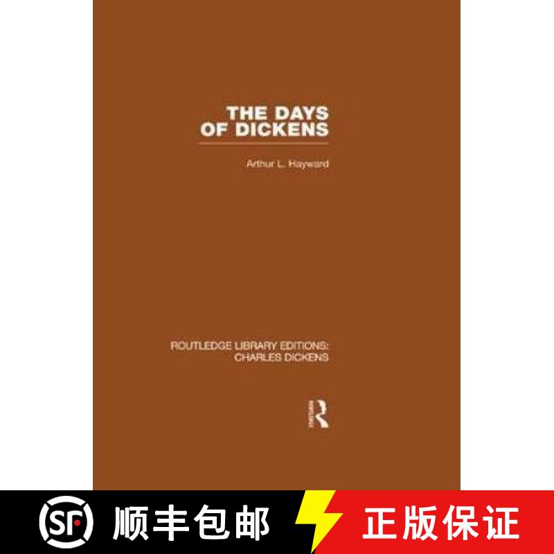 【3-4周达】Days of Dickens: A Glance at Some Aspects of Early Victorian Life in London: Routledge Lib... [9780415482493]
