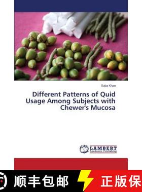 预订 Different Patterns of Quid Usage Among Subjects with Chewer's Mucosa [9783659482090]