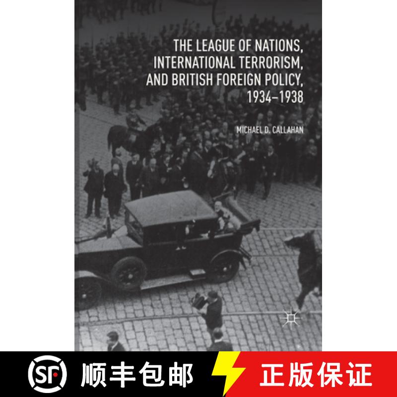 【3-4周达】The League of Nations, International Terrorism, and British Foreign Policy, 1934-1938 [9783030083977]