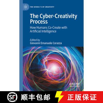 【3-4周达】The Cyber-Creativity Process: How Humans Co-Create with Artificial Intelligence [9783031845376]