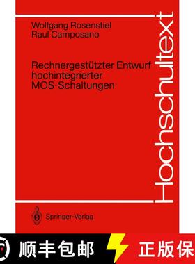 【3-4周达】Rechnergestützter Entwurf hochintegrierter MOS-Schaltungen [9783540502784]