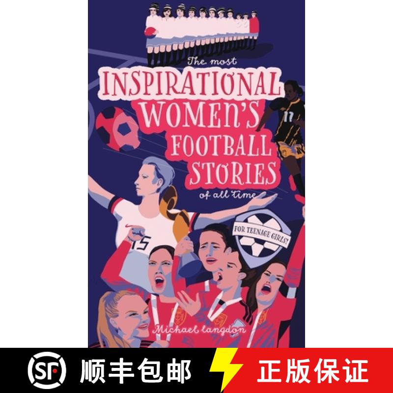 【3-4周达】The Most Inspirational Women's Football Stories Of All Time: For Teenage Girls! [9781763509535]