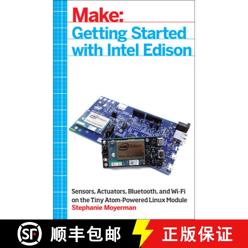 【3-4周达】Getting Started with Intel Edison: Sensors, Actuators, Bluetooth, and Wi-Fi on the Tiny At... [9781457187599]