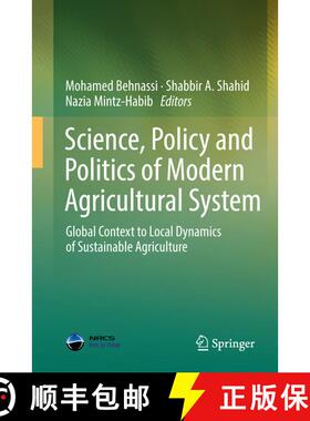 【3-4周达】Science, Policy and Politics of Modern Agricultural System: Global Context to Local Dynami... [9789400779563]