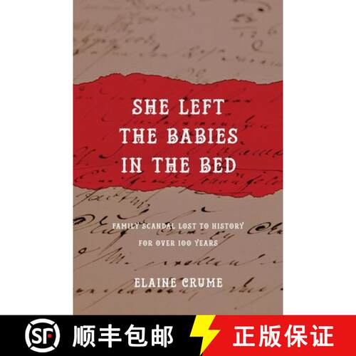 【3-4周达】She Left the Babies in the Bed: Family Scandal Lost to History for Over 100 Years [9781955043021]