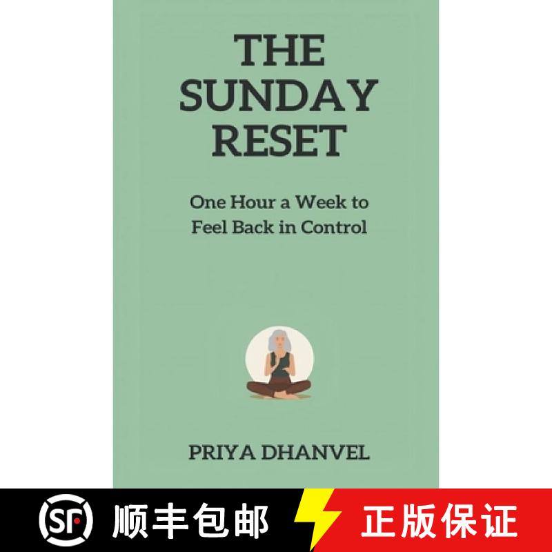 【3-4周达】The Sunday Reset: One Hour a Week to Feel Back in Control [9789376558490]图片