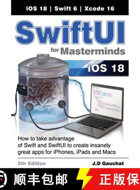 预订 SwiftUI for Masterminds 5th Edition: How to take advantage of Swift and SwiftUI to create insane... [9781777978242]