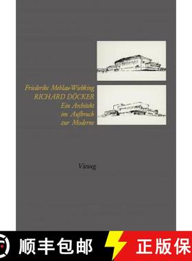 【3-4周达】Richard Döcker : Ein Architekt im Aufbruch zur Moderne [9783528087258]