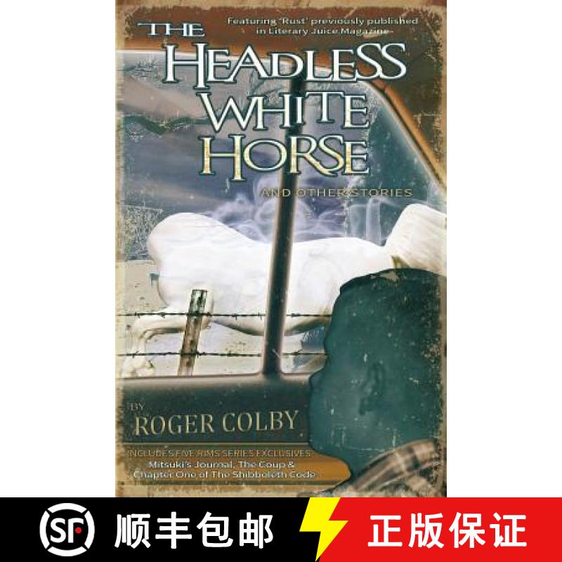 预订 The Headless White Horse [9780989684156]