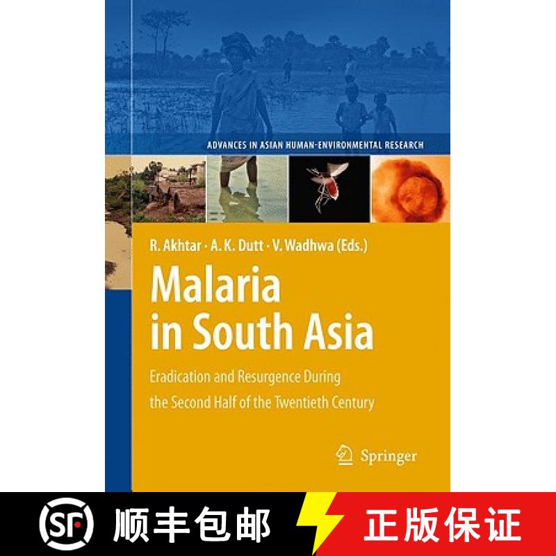 【3-4周达】Malaria in South Asia: Eradication and Resurgence During the Second Half of the Twentieth ... [9789048133574]