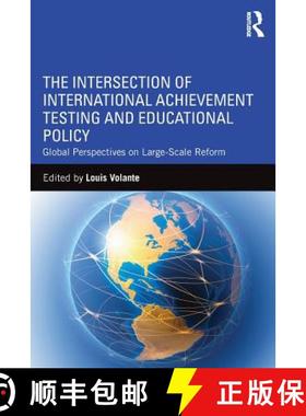 【3-4周达】The Intersection of International Achievement Testing and Educational Policy : Global Pers... [9781138936539]
