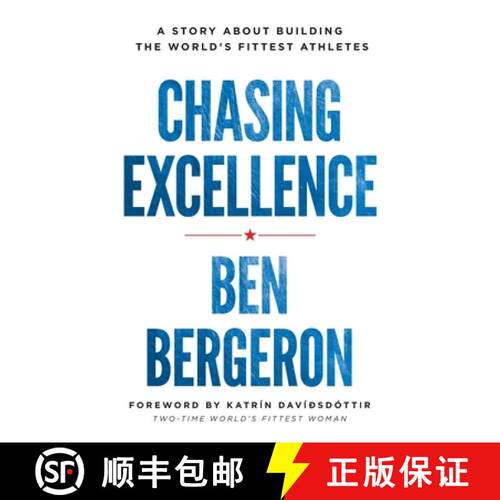 【3-4周达】Chasing Excellence: A Story About Building the World's Fittest Athletes [9781619617285]