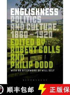 预订 Englishness: Politics and Culture 1880-1920 [9781472527530]