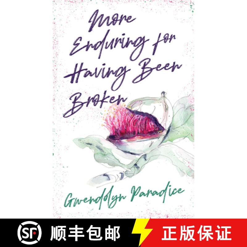 预订 More Enduring for Having Been Broken [9781625578327]