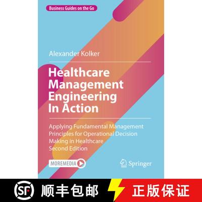 【3-4周达】Healthcare Management Engineering In Action : Applying Fundamental Management Principles f... [9783031536625]