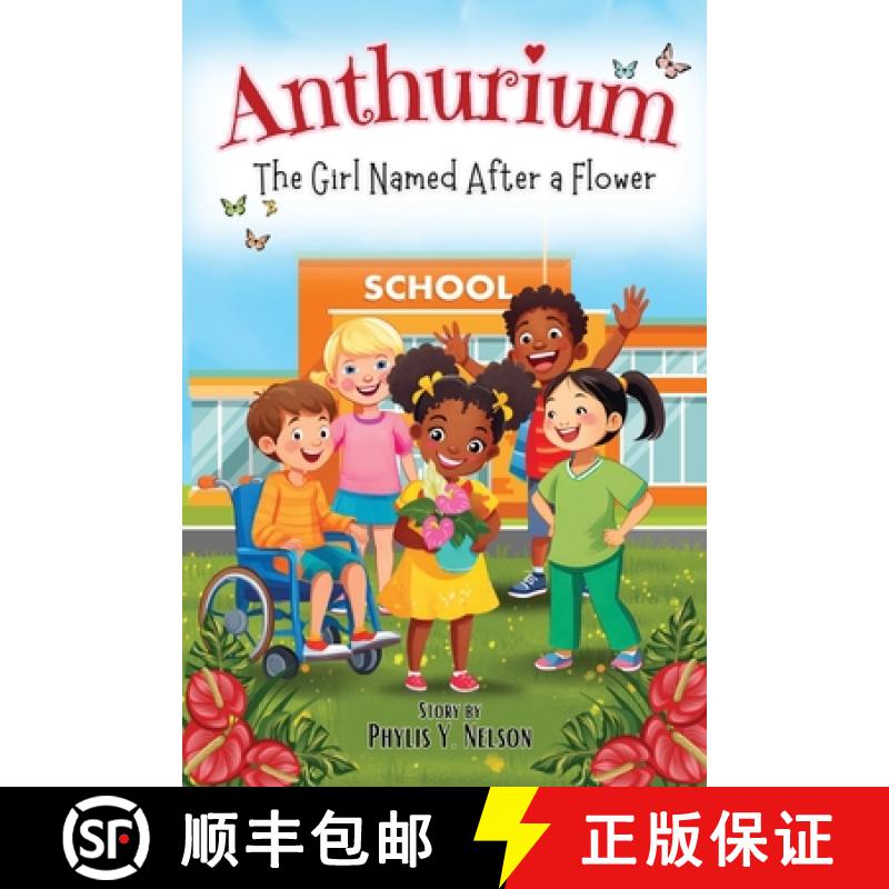 【3-4周达】Anthurium: The Girl Named After A Flower [9781998245154]