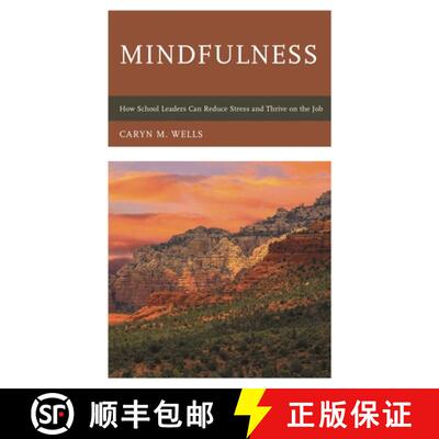 【3-4周达】Mindfulness : How School Leaders Can Reduce Stress and Thrive on the Job [9781475826203]