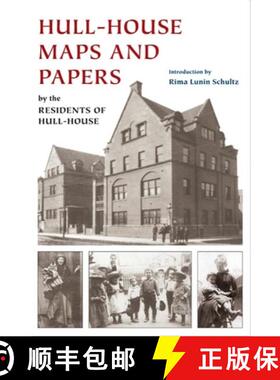 【3-4周达】Hull-House Maps and Papers: A Presentation of Nationalities and Wages in a Congested Distr... [9780252031342]