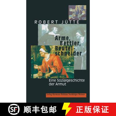 【3-4周达】Arme, Bettler, Beutelschneider: Eine Sozialgeschichte der Armut [9783740011185]
