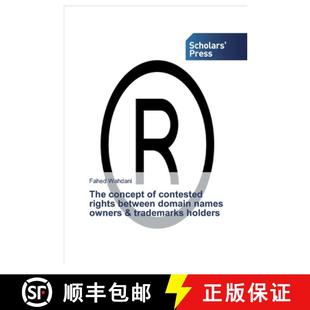 预订 The concept of contested rights between domain names owners & trademarks holders [9786138629955]